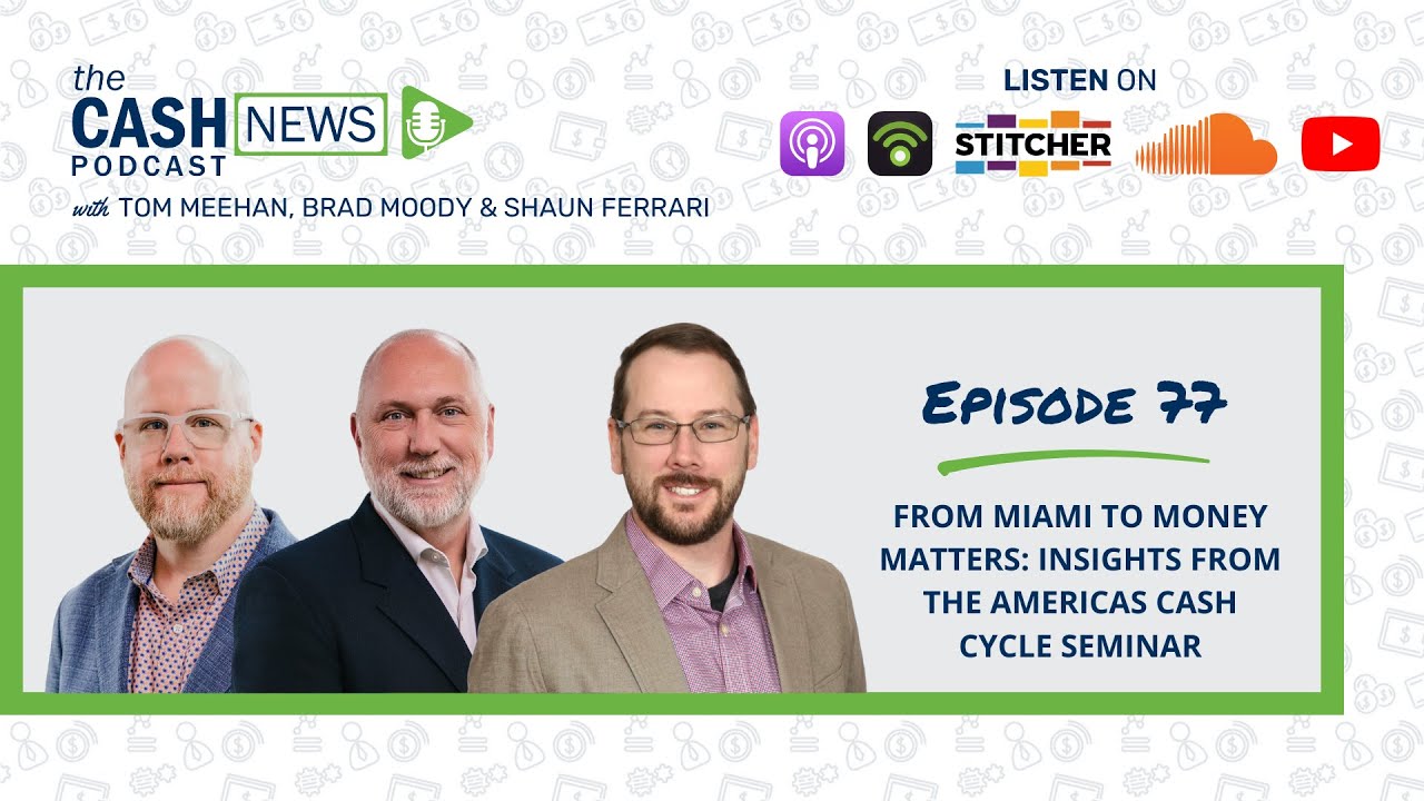 From Miami to Money Matters: Insights from the Americas Cash Cycle Seminar