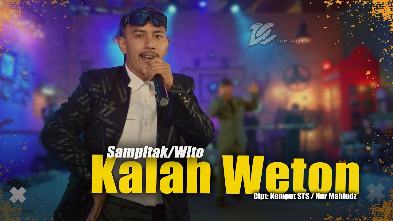 SAMPITAK/WITO - KALAH WETON (OFFICIAL LIVE MUSIC VIDEO) | DC MUSIK
