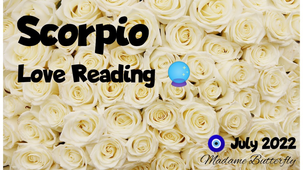 ♏🌹SCORPIO~WOW, THIS PERSON HAS BEEN WORTH THE WAIT~IT'S GOING 2 FEEL LIKE U FOUND URE HOME!💑🏡~JULY22