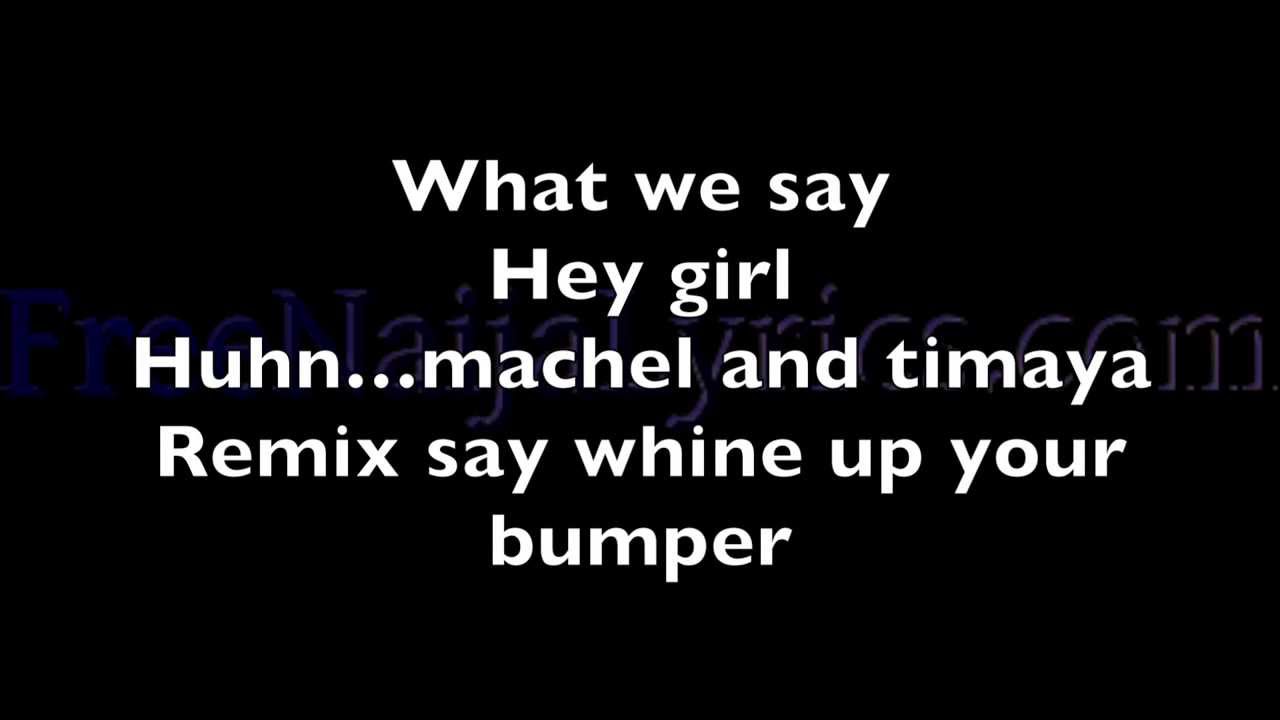 Lyrics: Timaya - Bum Bum (Soca Remix) ft. Machel Montano | FreeNaijaLyrics.com