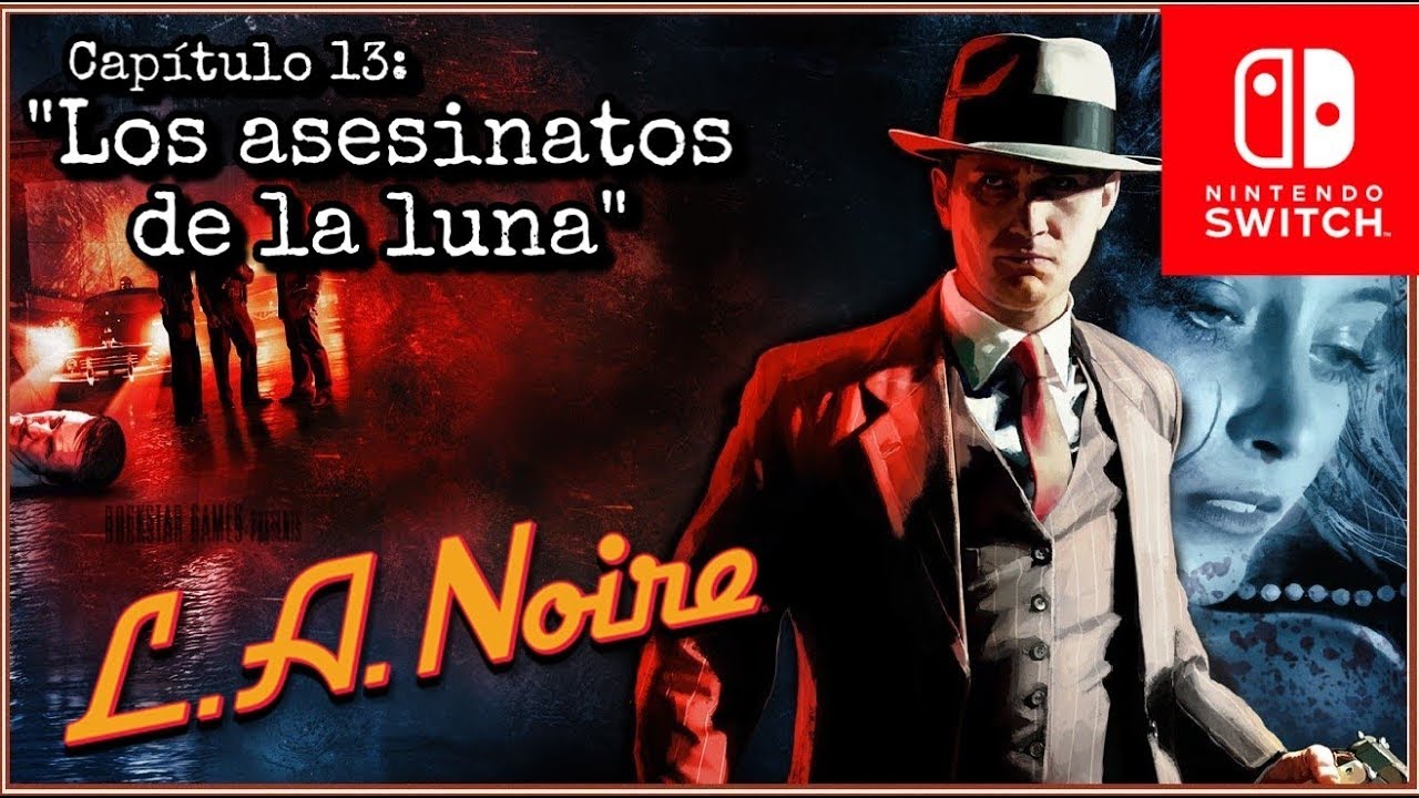L.A. NOIRE (Nintendo Switch) - Capítulo 13: 