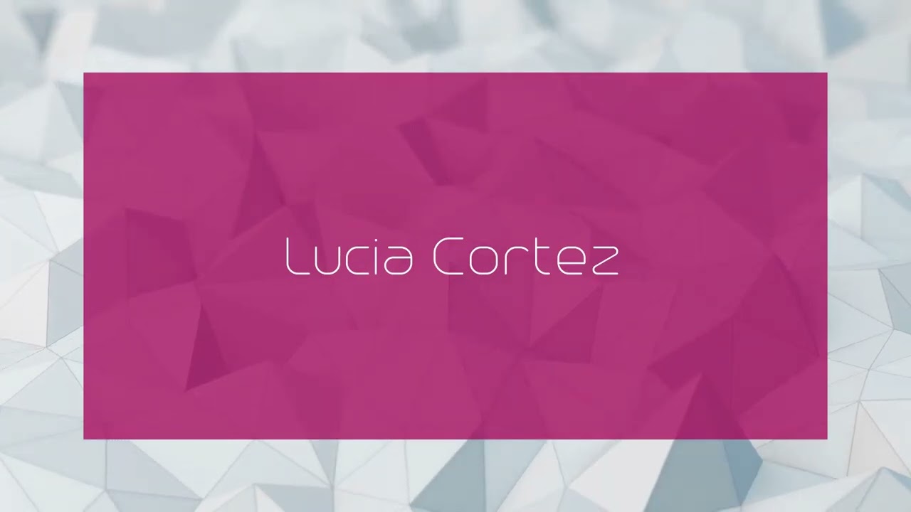 Lucia Cortez - appearance