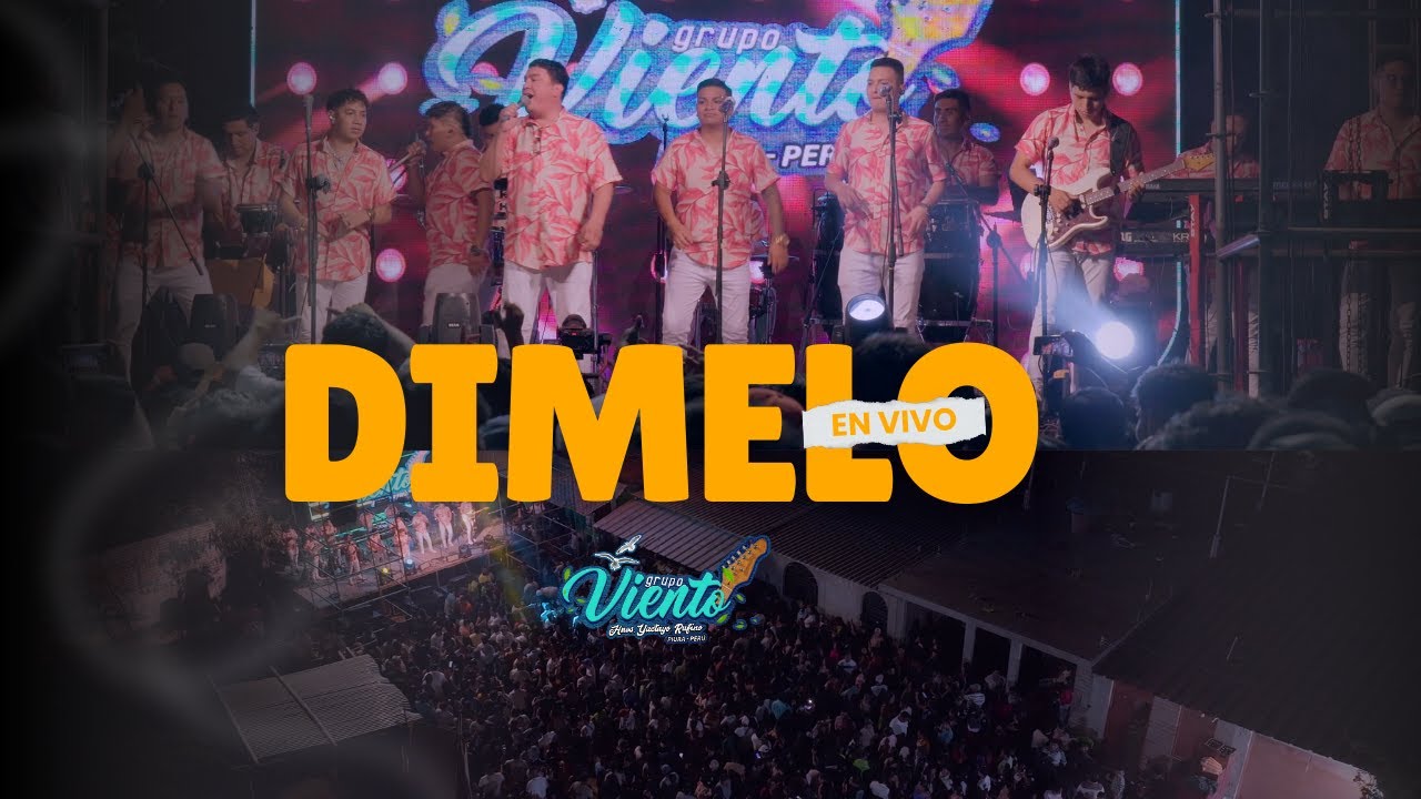Grupo Viento - Dímelo | EN VIVO