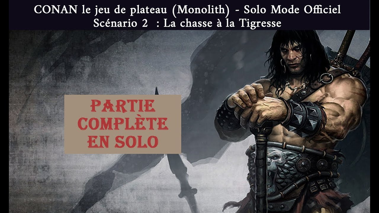 CONAN (Monolith) - Mode SOLO - Scenario 
