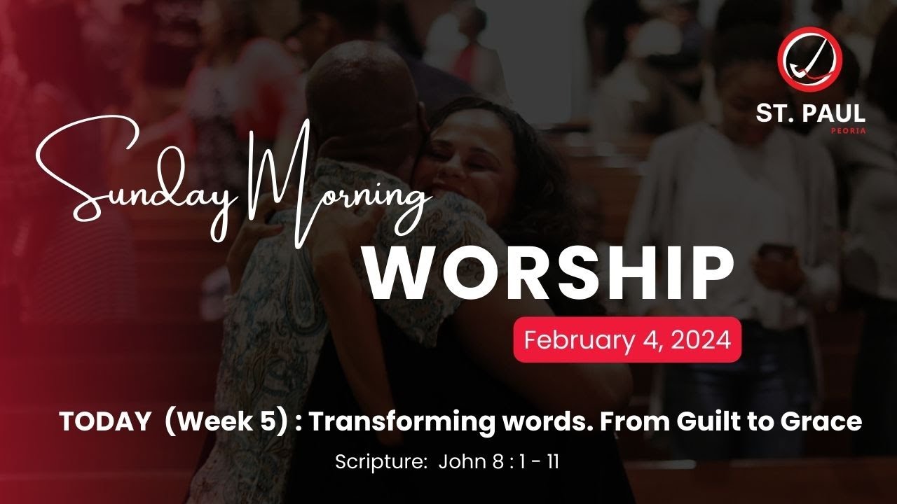 Sunday Worship Service  | February 4, 2024 |   St. Paul Peoria
