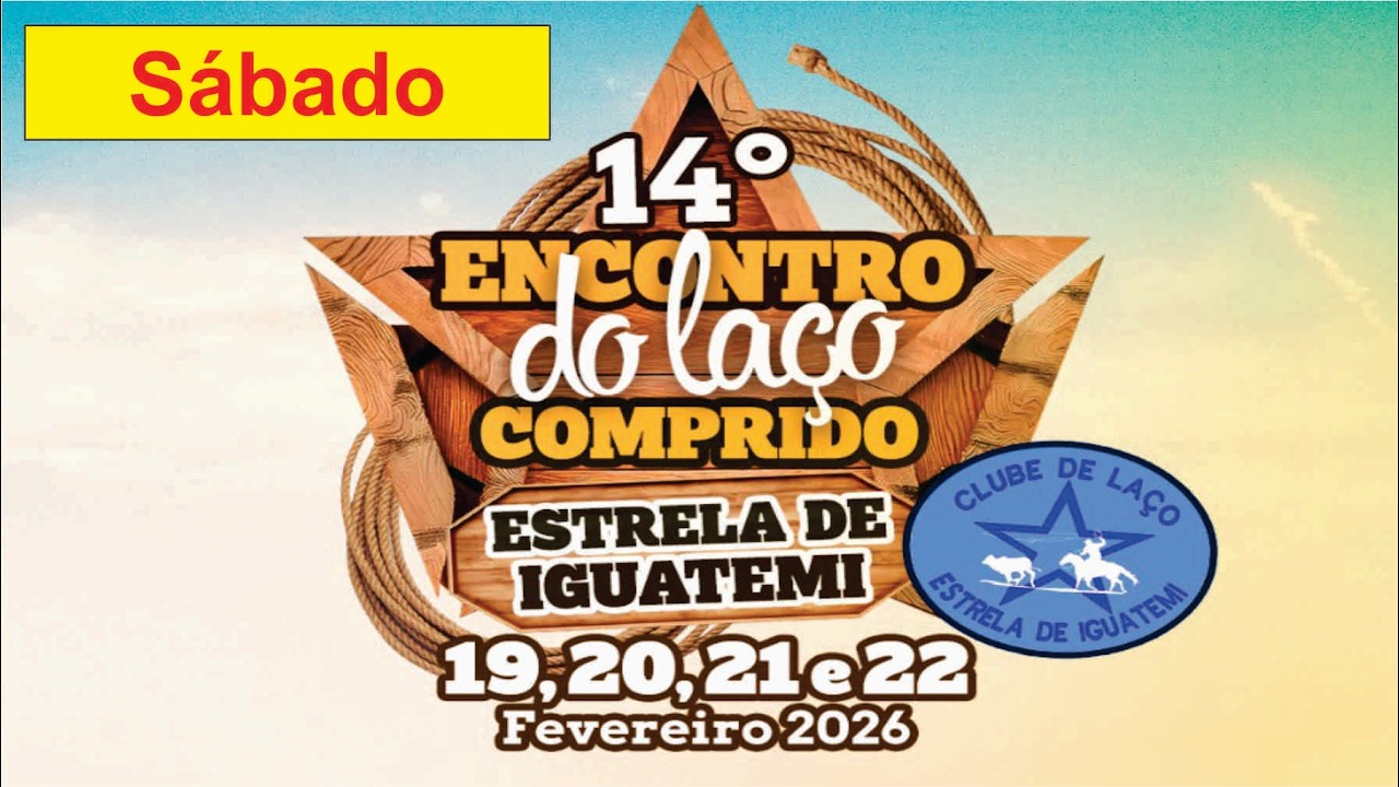 14º Encontro de Laço Comprido - Clube de Laço Estrela de Iguatemi - MS