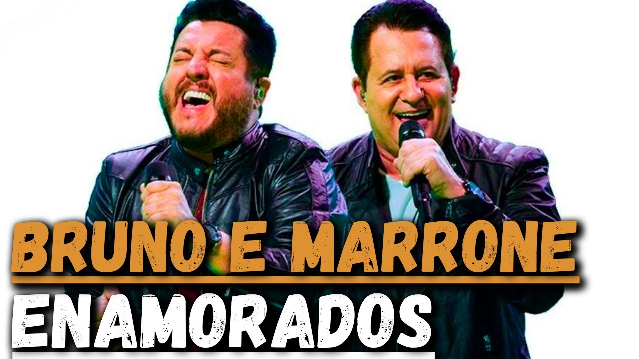 BRUNO E MARRONE - ENAMORADOS (Álbum Completo)