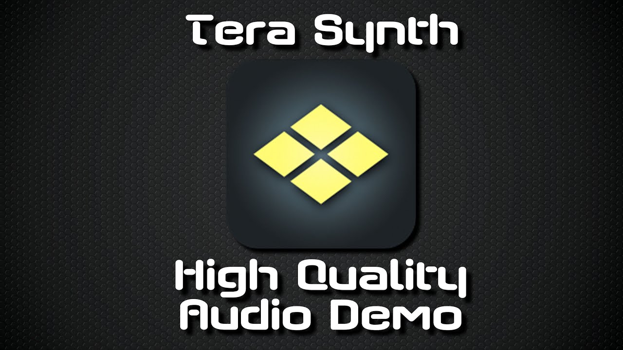 Tera Synth High Quality Audio Demo