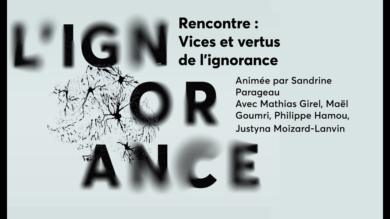 [L'ignorance] Rencontre : Vices et vertus de l'ignorance | BU Nanterre