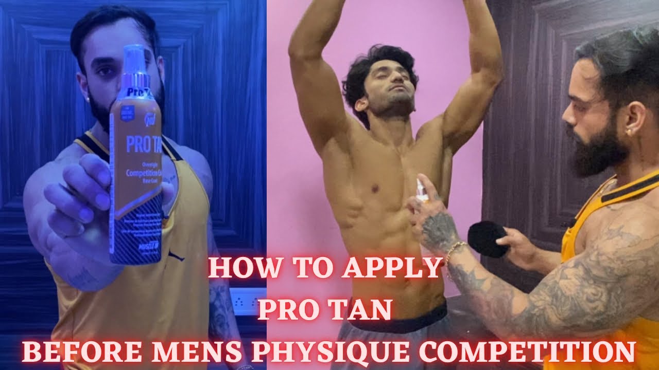 How to apply pro tan ( spray ) before men’s physique competition / Kaise kare tan apne ap ko