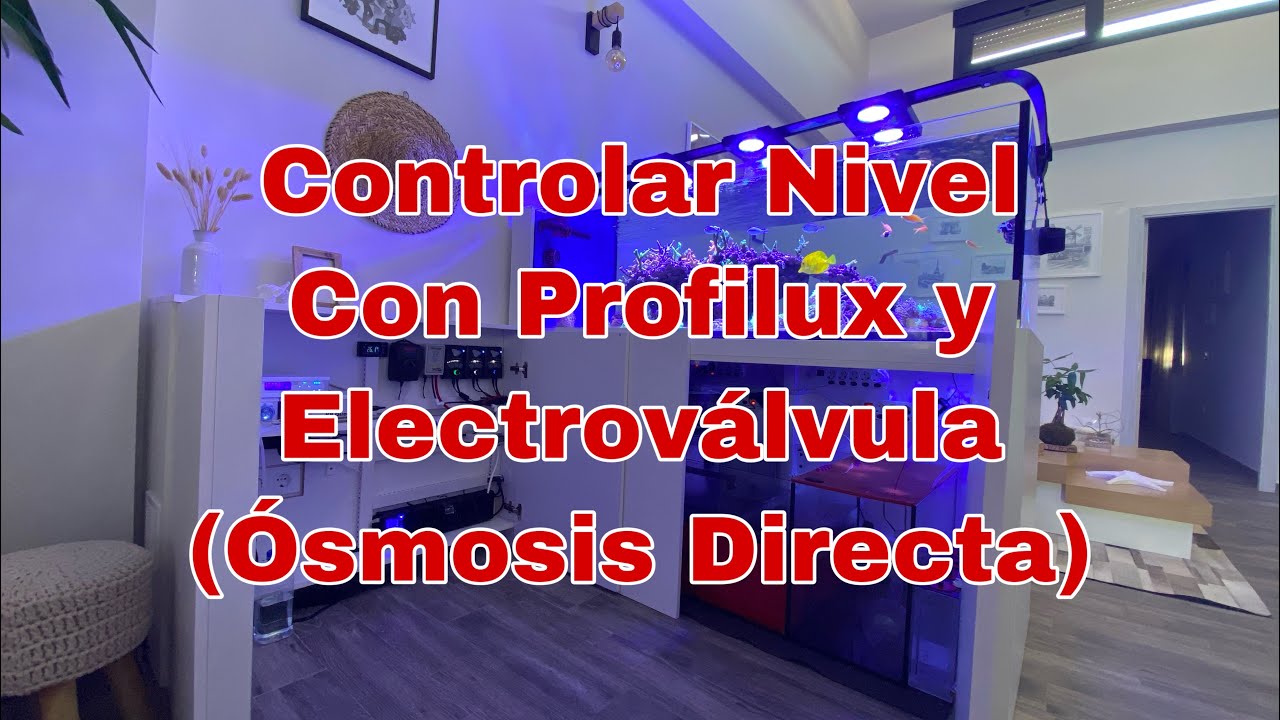 Controlar Nivel con Profilux y Electroválvula (Ósmosis Directa)