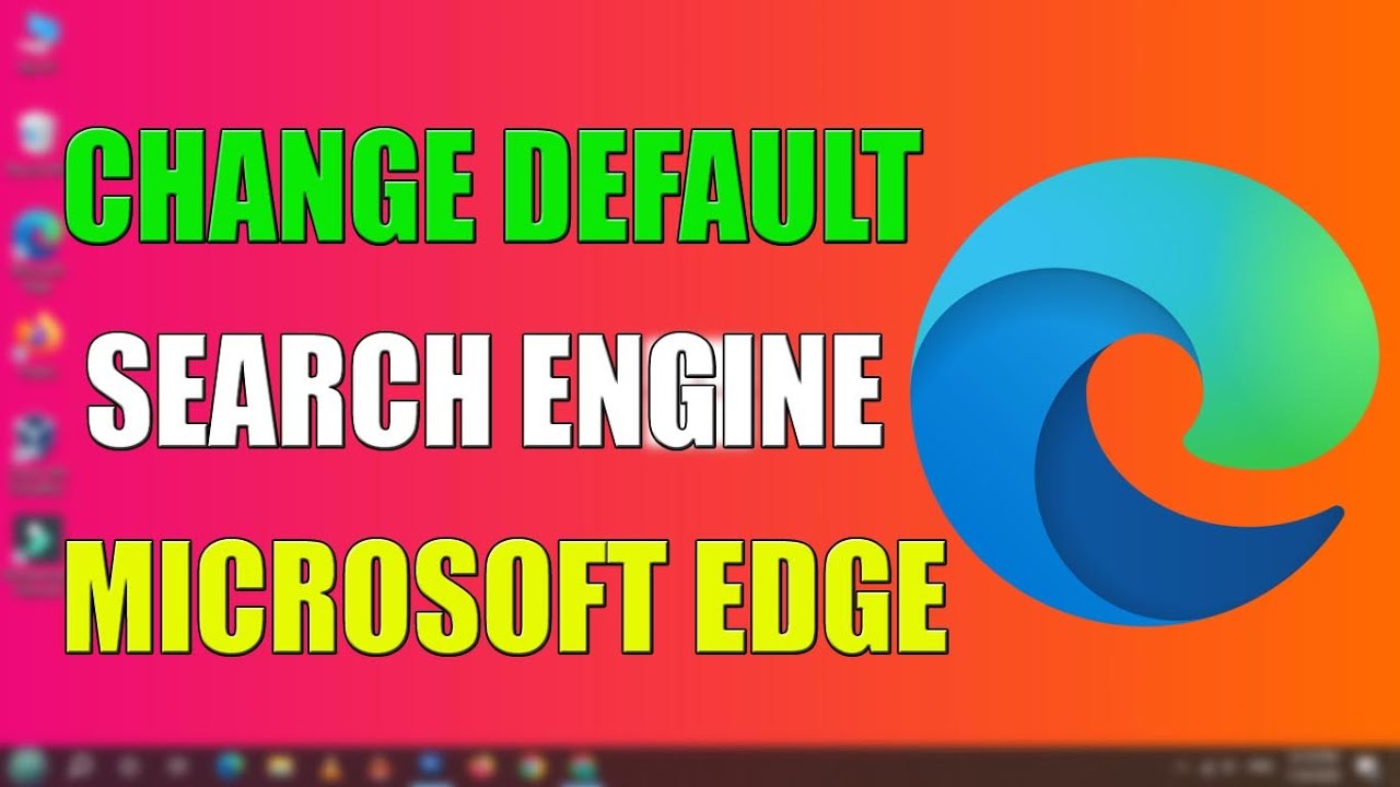 How to Change Default Search Engine in Microsoft Edge