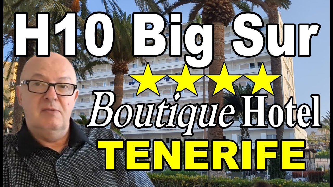 4 STAR - h10 Big Sur Boutique Hotel - Los Cristianos TENERIFE