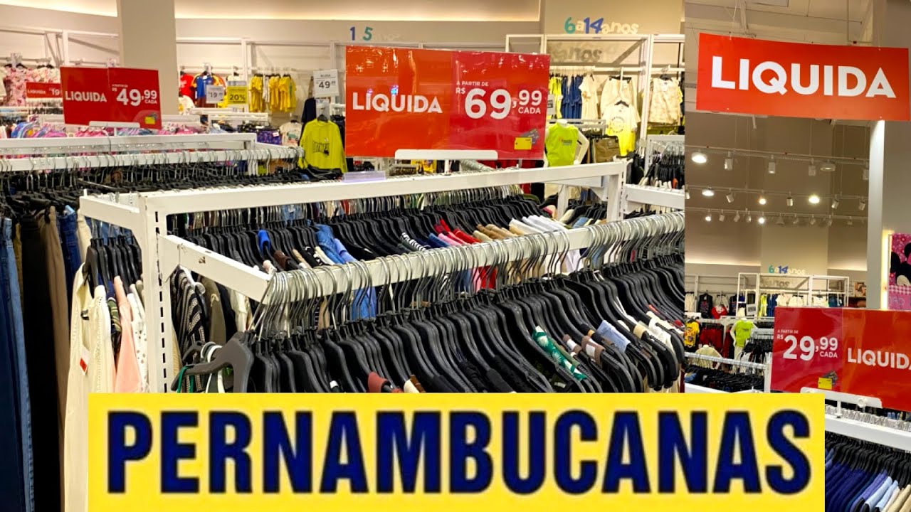 LIQUIDAÇÃO DE ROUPAS NA PERNAMBUCANAS 