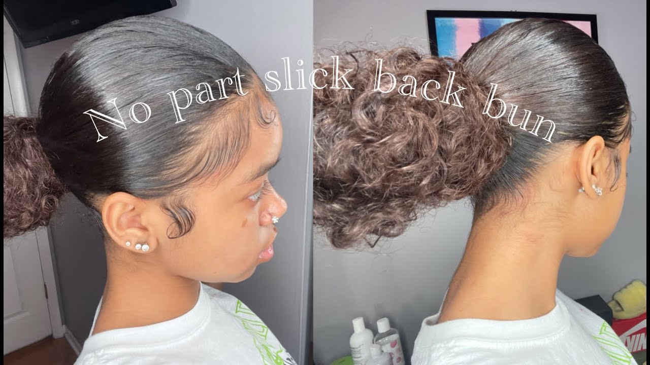 No Part Slick Back Bun | Life Of Tiny