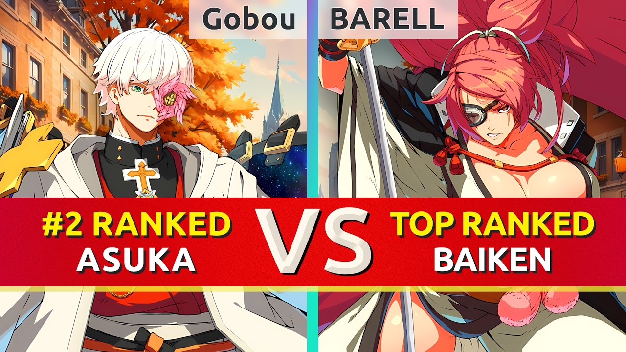 GGST ▰ Gobou (#2 Ranked Asuka) vs BARELL (TOP Ranked Baiken). High Level Gameplay