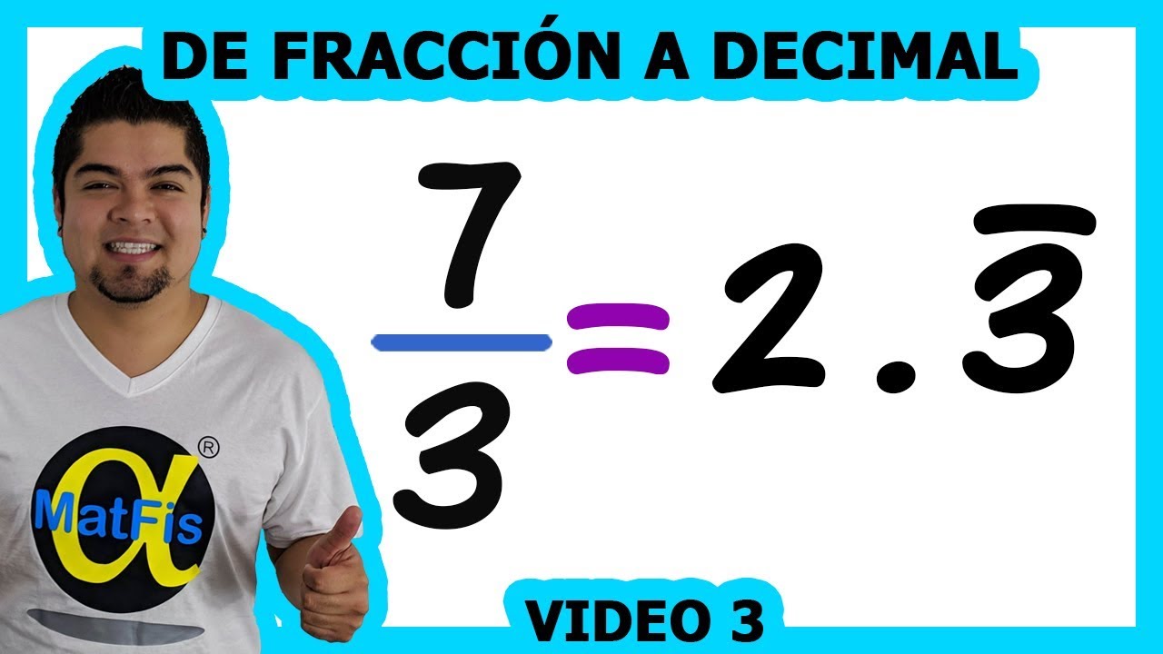 Convertir una Fracción a Número Decimal video 3 | Alfa MatFis