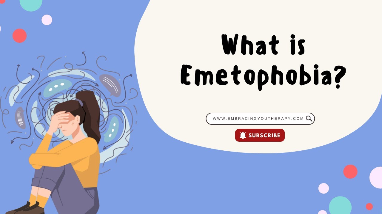 What is Emetophobia?