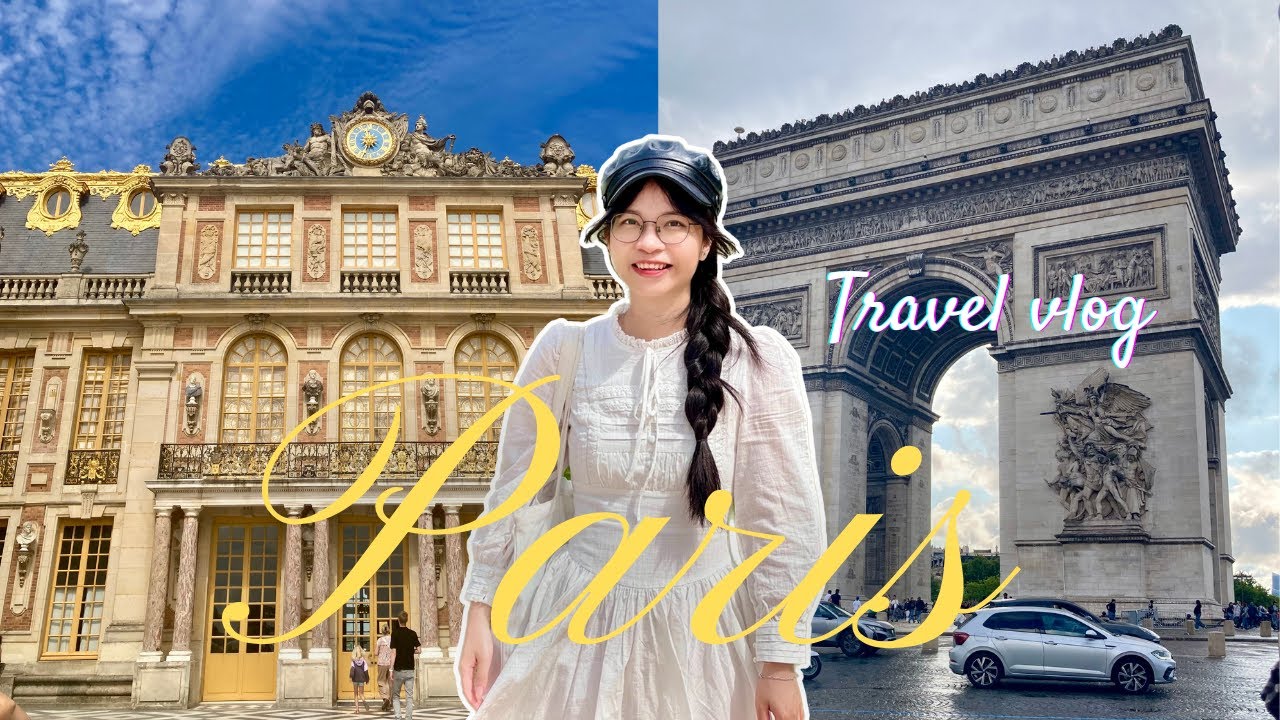 🇫🇷PARIS, MY DREAM (EP 2) Có gì ở Lâu đài Versailles và Đồi Montmartre 👀Things to do in Paris