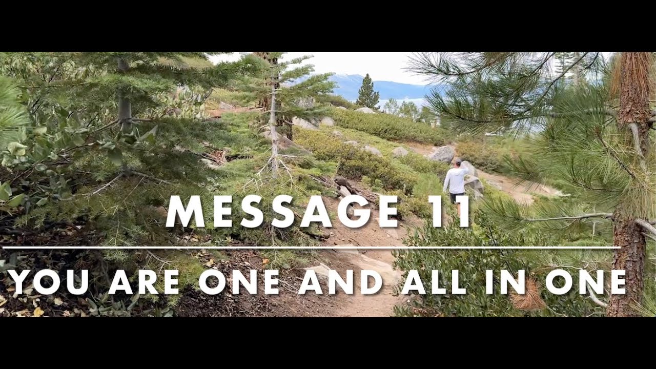 Message 11: You Are Both One and All in One | Holy Spirit Message