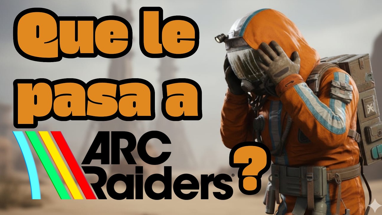 El DIA que ARC RAIDERS se DESVIVIÓ