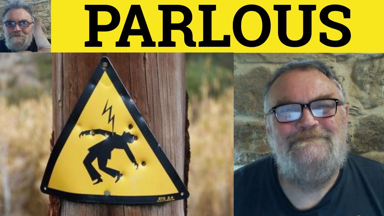 🔵 Parlous Meaning - Parlous Examples - Parlously Defined - Formal Vocabulary - Parlousness