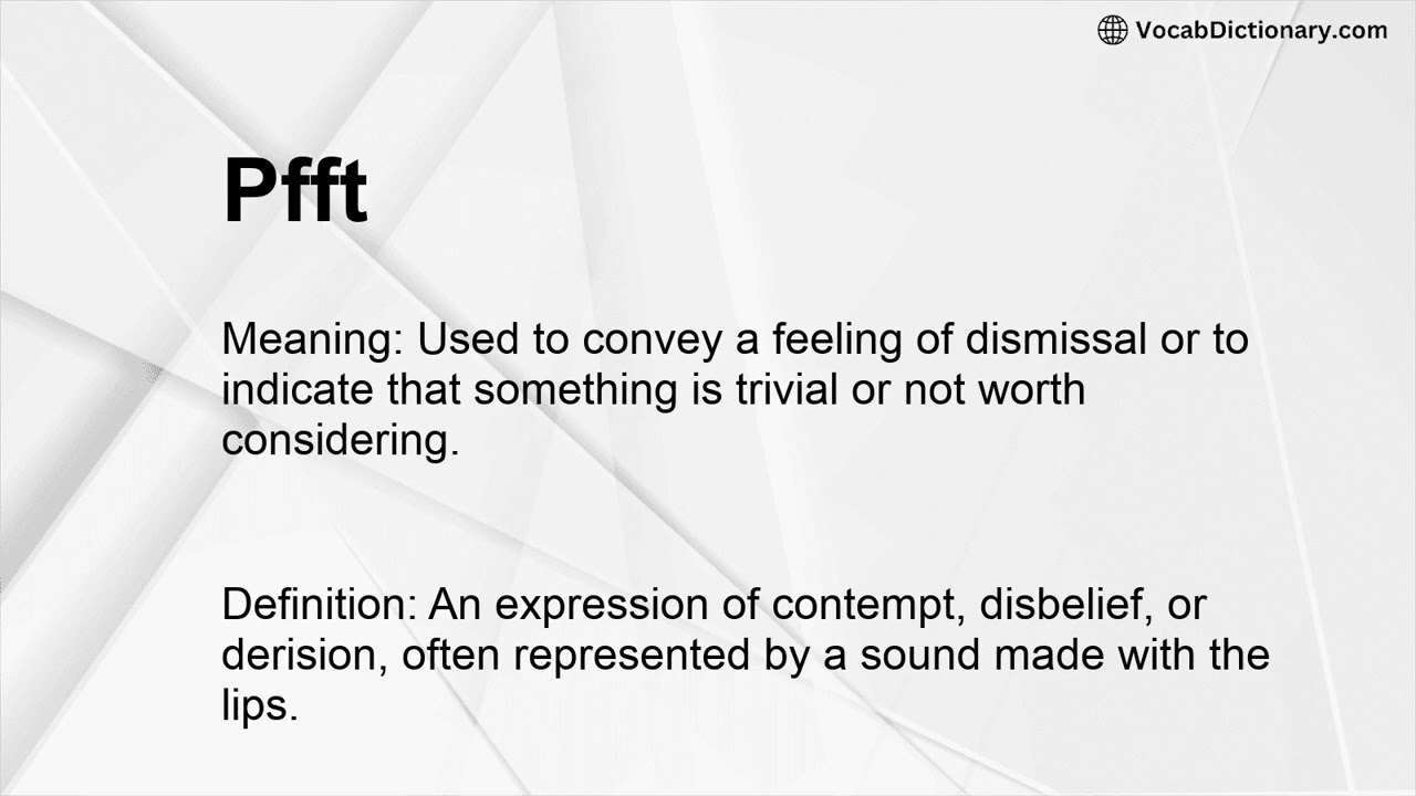 Pfft Meaning