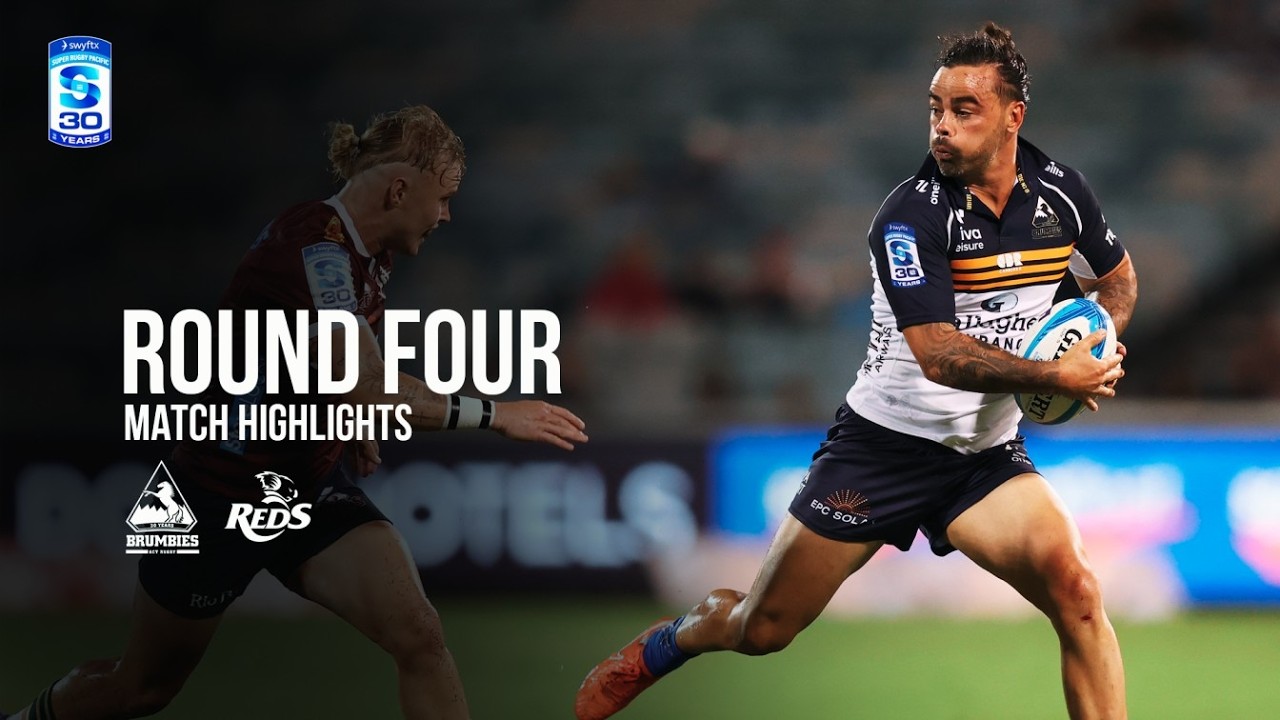 ACT Brumbies vs Queensland Reds | Round Four | Super Rugby Pacific Match Highlights