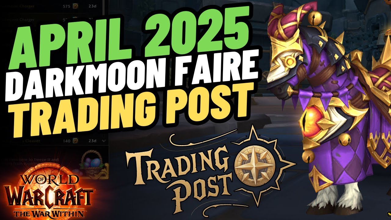 Trading Post April 2025 Darkmoon Faire Mounts & Gnome Transmogs | WoW 11.1