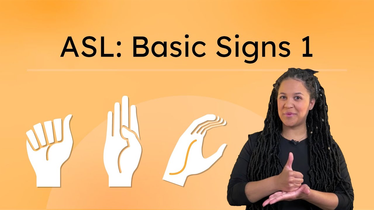 ASL: Basic Signs 1 - Everyday Vocabulary in ASL