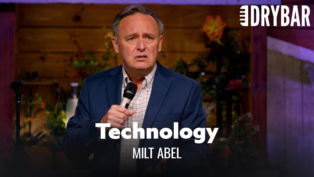 Some People Aren't Smart Enough For Technology. Milt Abel