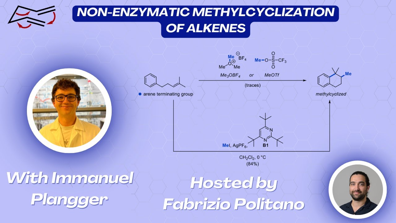 Non-enzymatic Methylcyclization of Alkenes with Immanuel Plangger