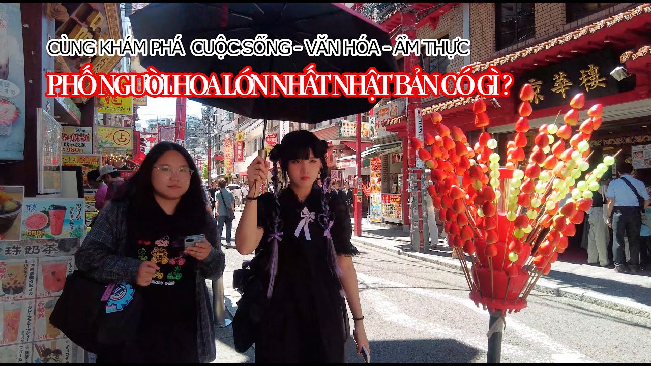 24h ở Yokohama Chinatown - Phố người Trung lớn nhất Nhật Bản