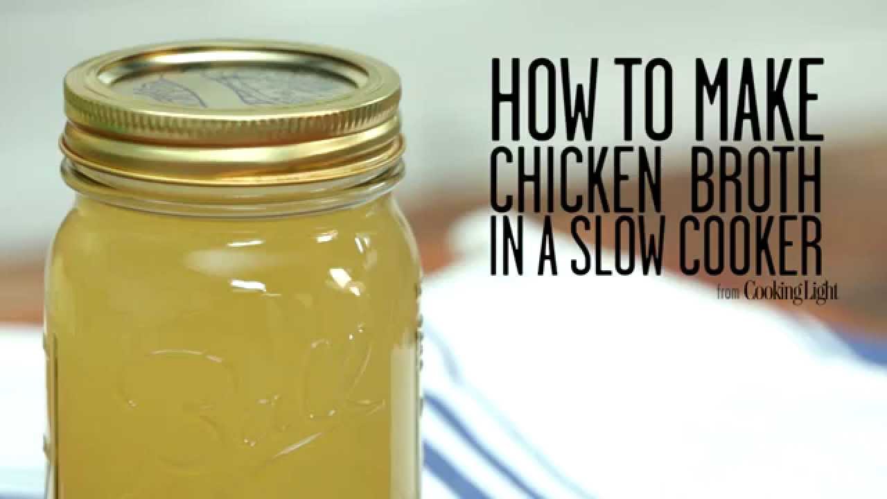 How to Make Chicken Broth in a Slow Cooker | Cooking Light