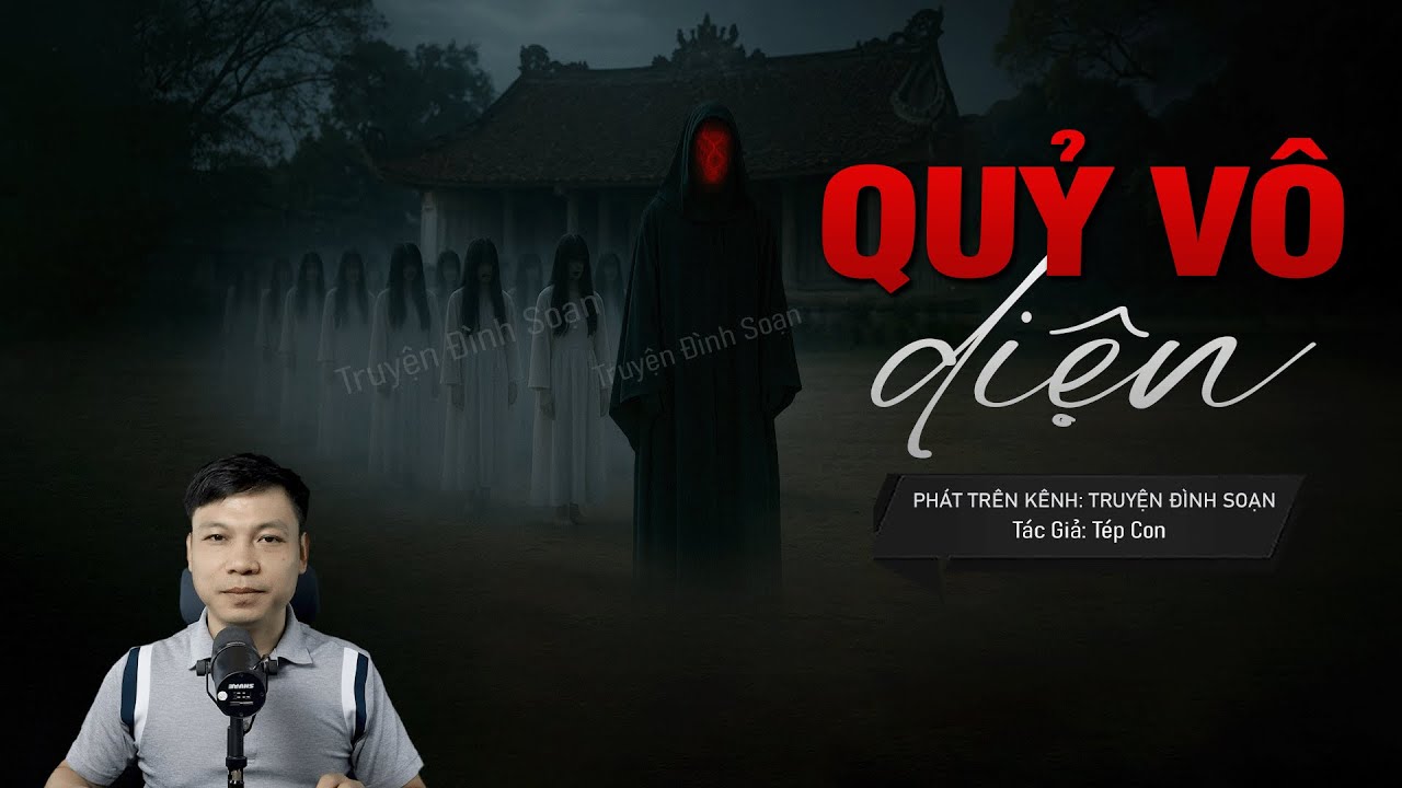 Truyện Ma Đình Soạn Mới: QUỶ VÔ DIỆN – Đoàn Âm Hồn Về Dưới Ánh Trăng Mờ