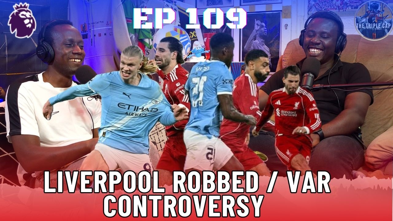 EPISODE 109 |PEP SILENCES ANFIELD| LIVERPOOL ROBBED / VAR CONTROVERSY | MAN UTD FINALLY BEAT SPURS