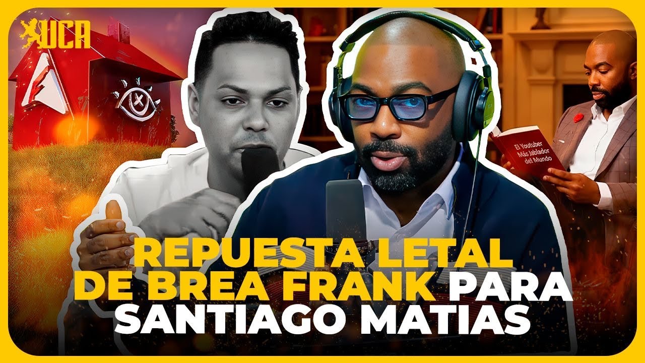 RESPUESTA LETAL DE BREA FRANK PARA SANTIAGO MATIAS Y LA CASA DE ALOFOKE