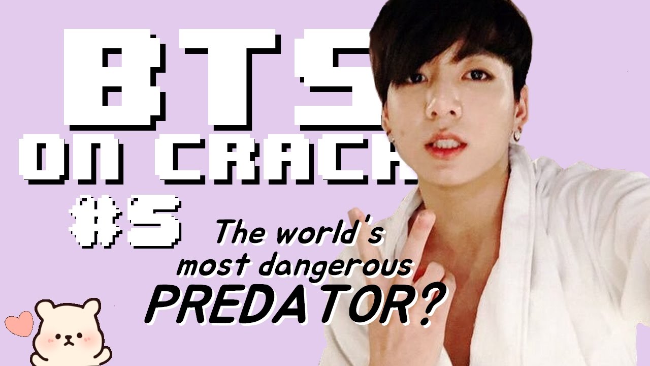 JUNGKOOK THE PREDATOR | bts on crack #5