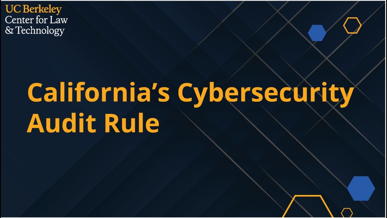 California’s Cybersecurity Audit Rule