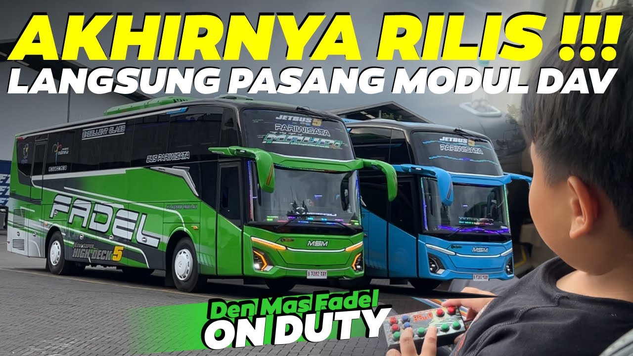 RILIS BIKIN HEBOH🥳LANGSUNG PASANG BASURI VIRAL MODUL DAV DI MSM FADEL JETBUS 5 “MAUDI REBORN” 🤩