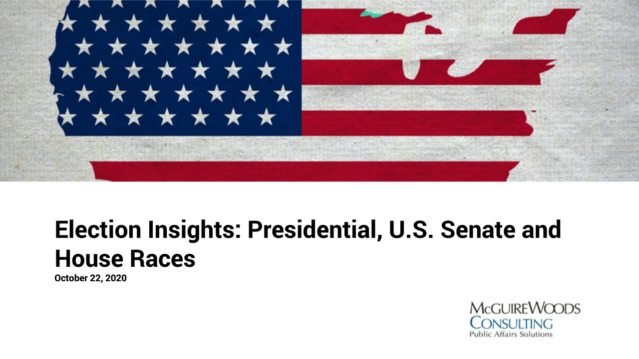 Election Insights: Presidential, U.S. Senate and House Races