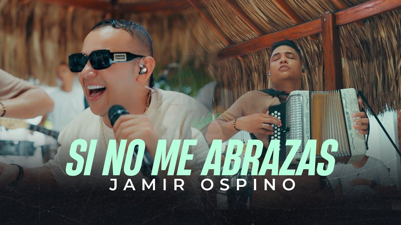 Si No Me Abrazas - Jamir Ospino #Aquiestoy