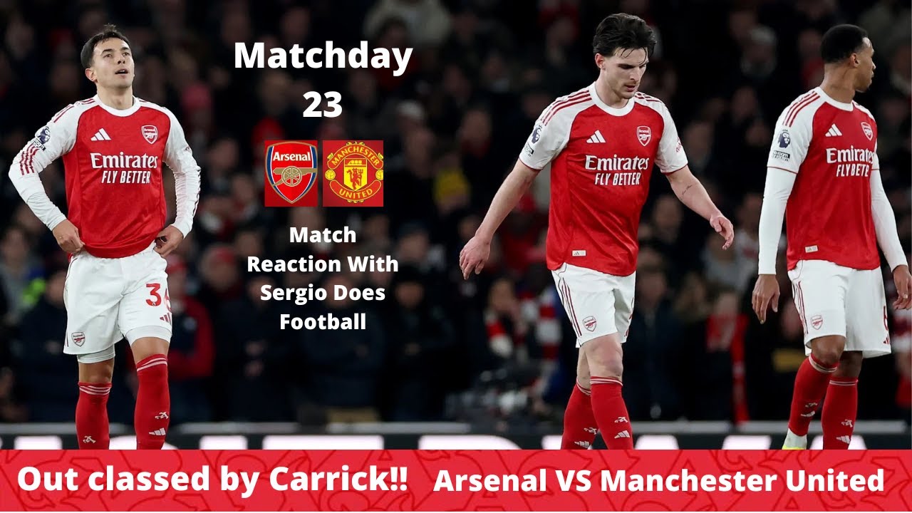Dissapointing Result | Arsenal vs Manchester United Match Reaction!