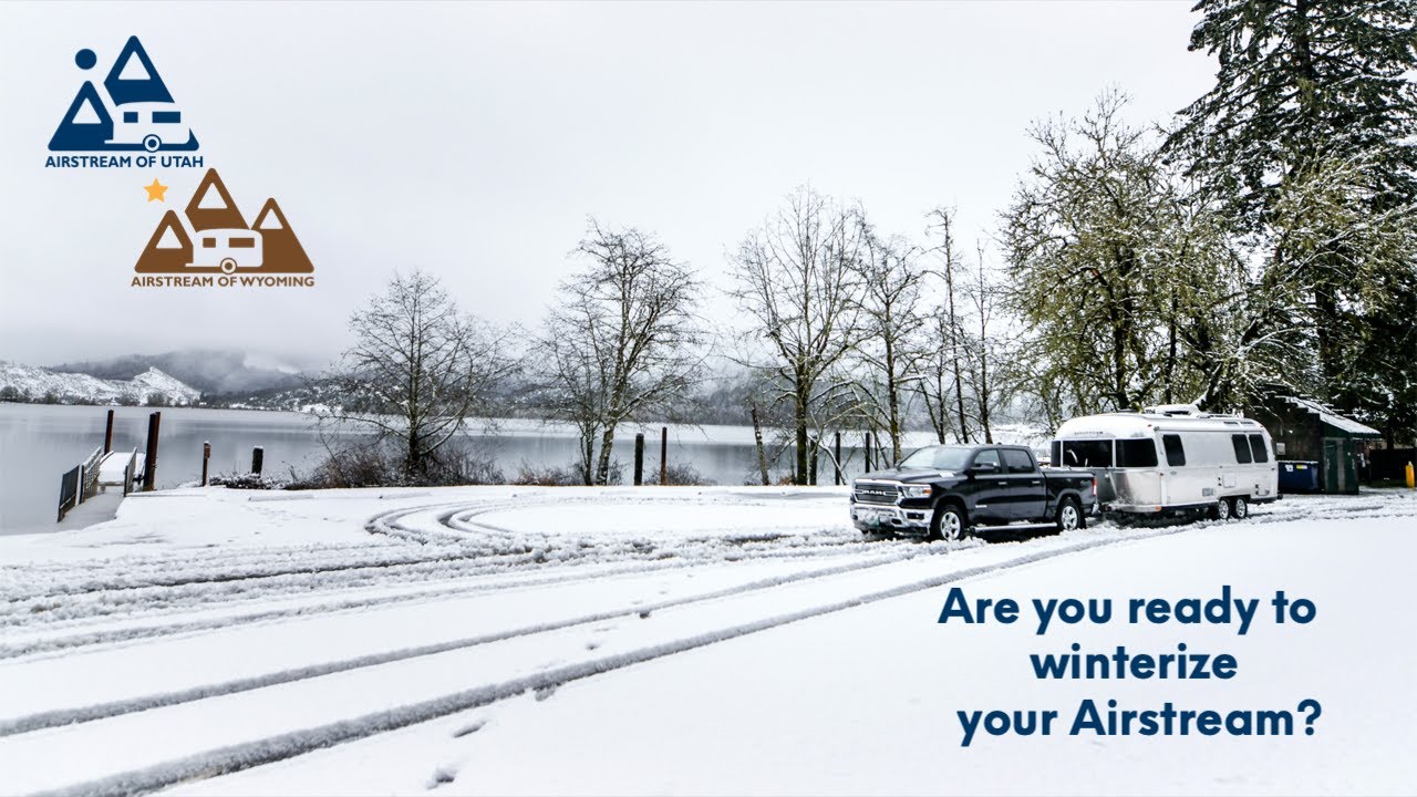 Winterize your Airstream Trailer