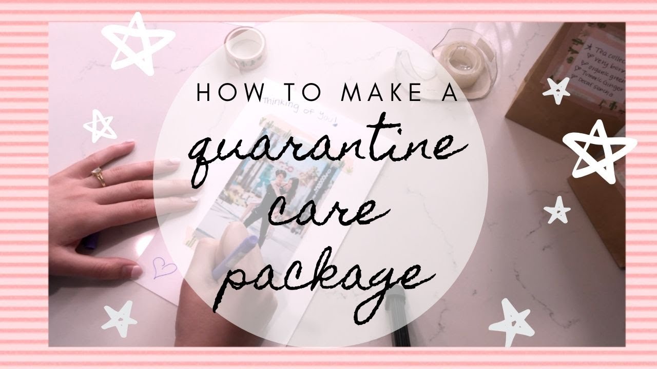How to Make A Quarantine Care Package