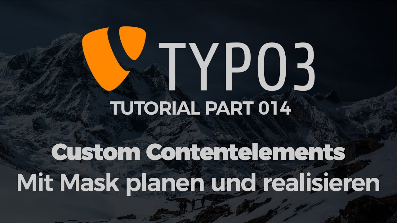 TYPO3 Tutorial #014 - Custom Contentelemente mit Mask realisieren