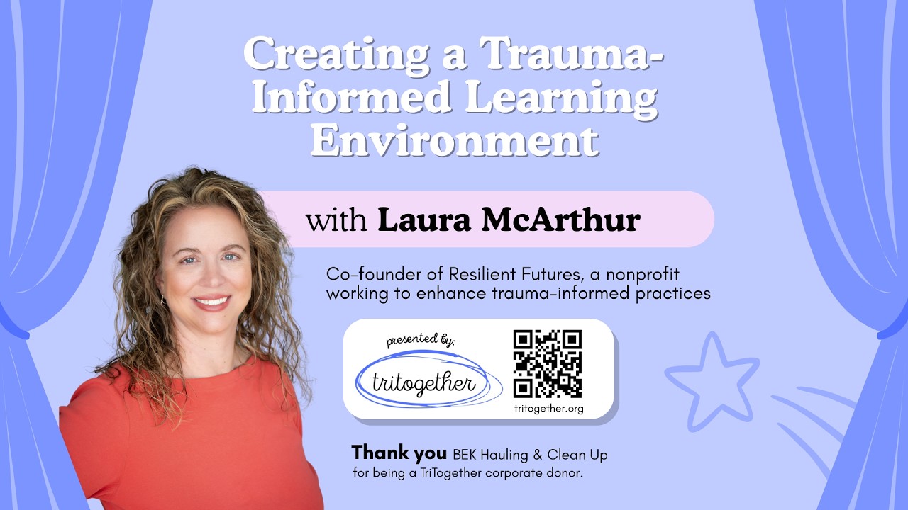 Creating a Trauma-Informed Learning Environment with Dr. Laura McArthur (Feb 25, 2026)