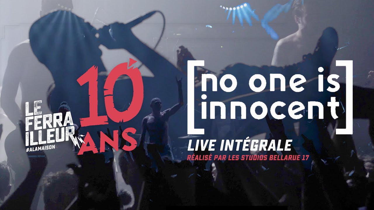 No One Is Innocent @ Les 10 Ans du Ferrailleur (Nantes, France) FULL SHOW