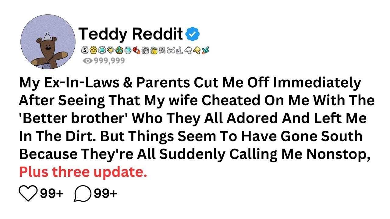 My Ex-In-Laws _ Parents Cut Me Off Immediately After Seeing That My wife Cheated On Me With The
