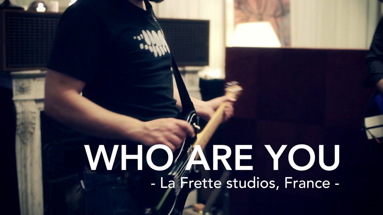 Who are you - It's killing me - Studio La Frette live session